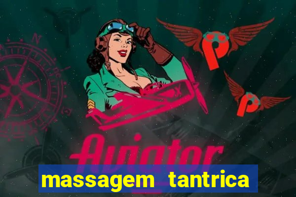 massagem tantrica perto de mim